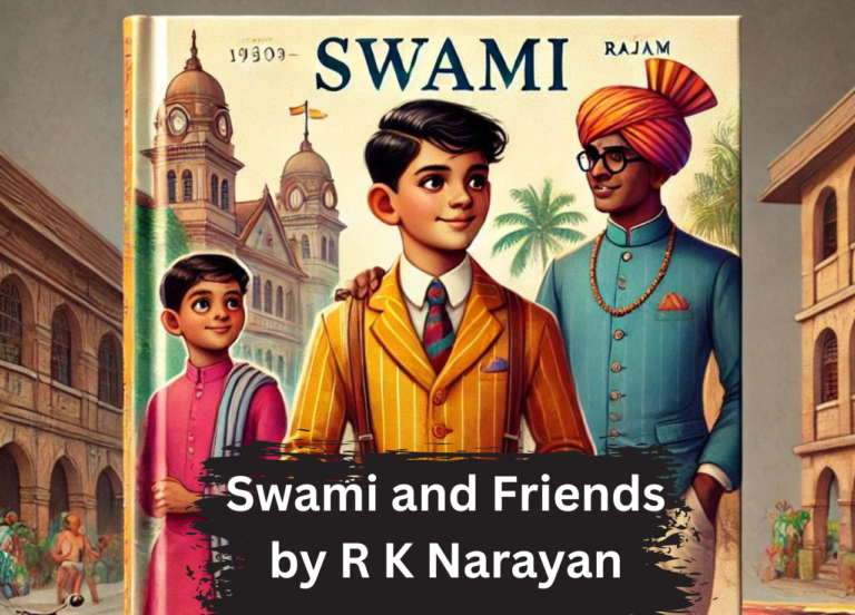 Swami and Friends by R K Narayan