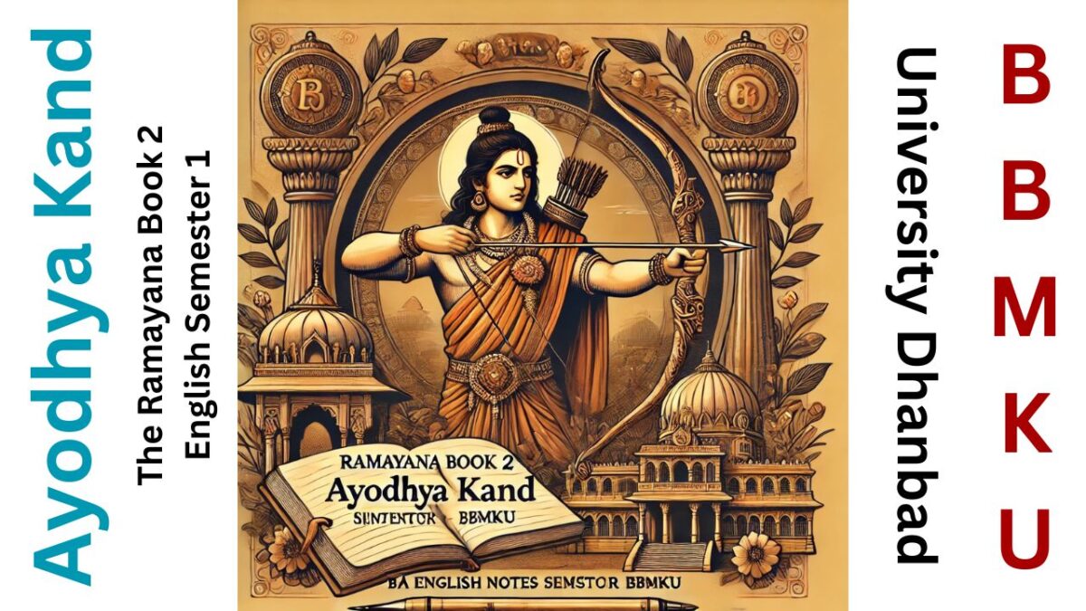 Ramayana Book 2 Ayodhya Kand BA English Notes Semester 1 BBMKU