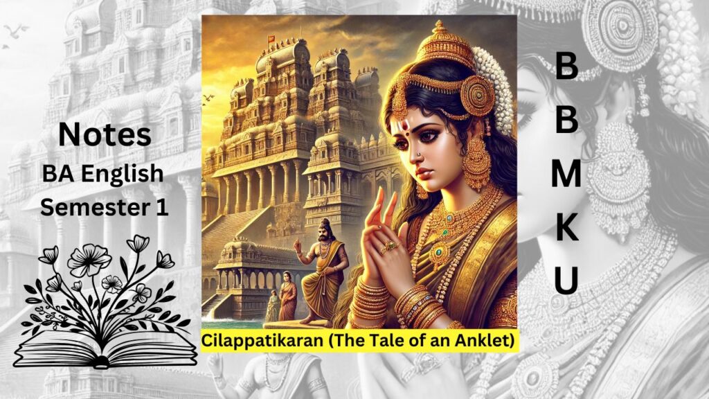 Cilappatikaran (The Tale of an Anklet) – Book 3: Summary